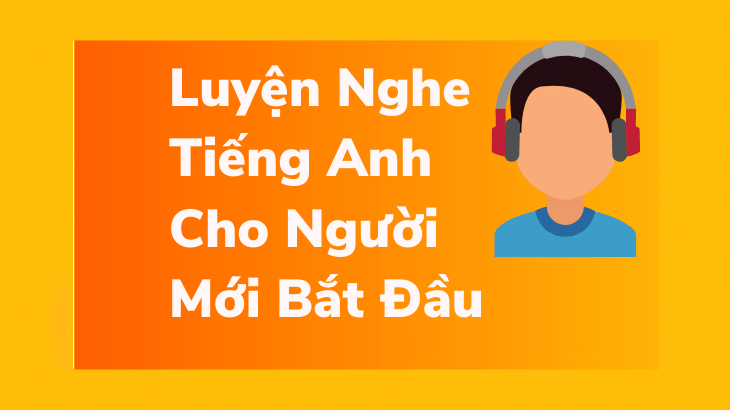 luyen-nghe-tieng-anh-cho-nguoi-moi-bta-dau.png